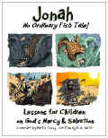 Jonah - Lessons for Children on God's Mercy & Salvation